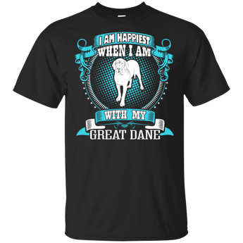 I Am Happiest When With My Great Dane Dog